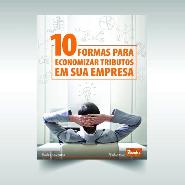 10 formas para economizar tributos na empresa