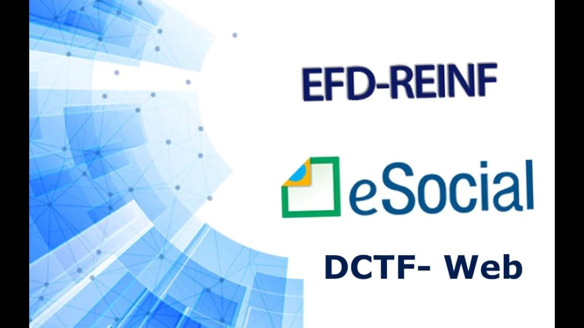 EFD REINF e DCTFWEB como se especializar na nova obrigação?