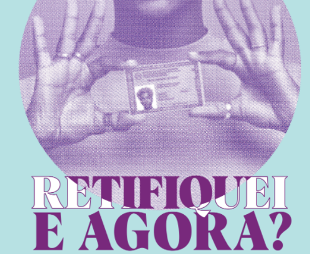 Cartilha auxilia pessoas trans com burocracias na retificação de nome