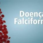 Doença Falciforme: Saiba quais são os sintomas e como é feito o diagnóstico
